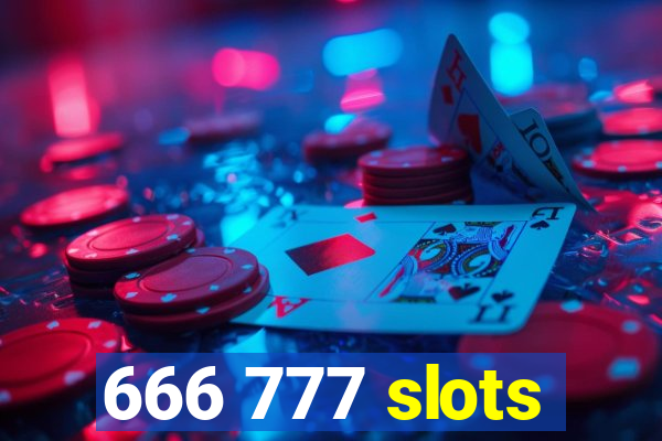 666 777 slots